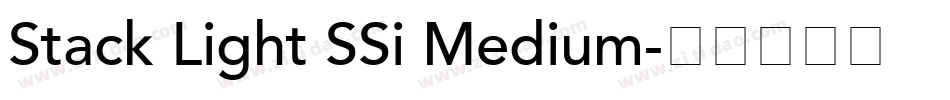 Stack Light SSi Medium字体转换